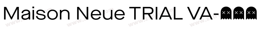 Maison Neue TRIAL VA字体转换